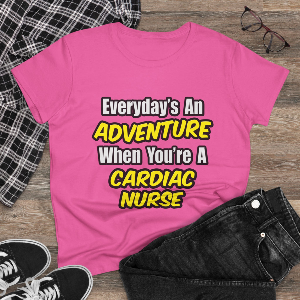 Everyday's An Adventure .. Cardiac Nurse - Women's Midweight Cotton Tee