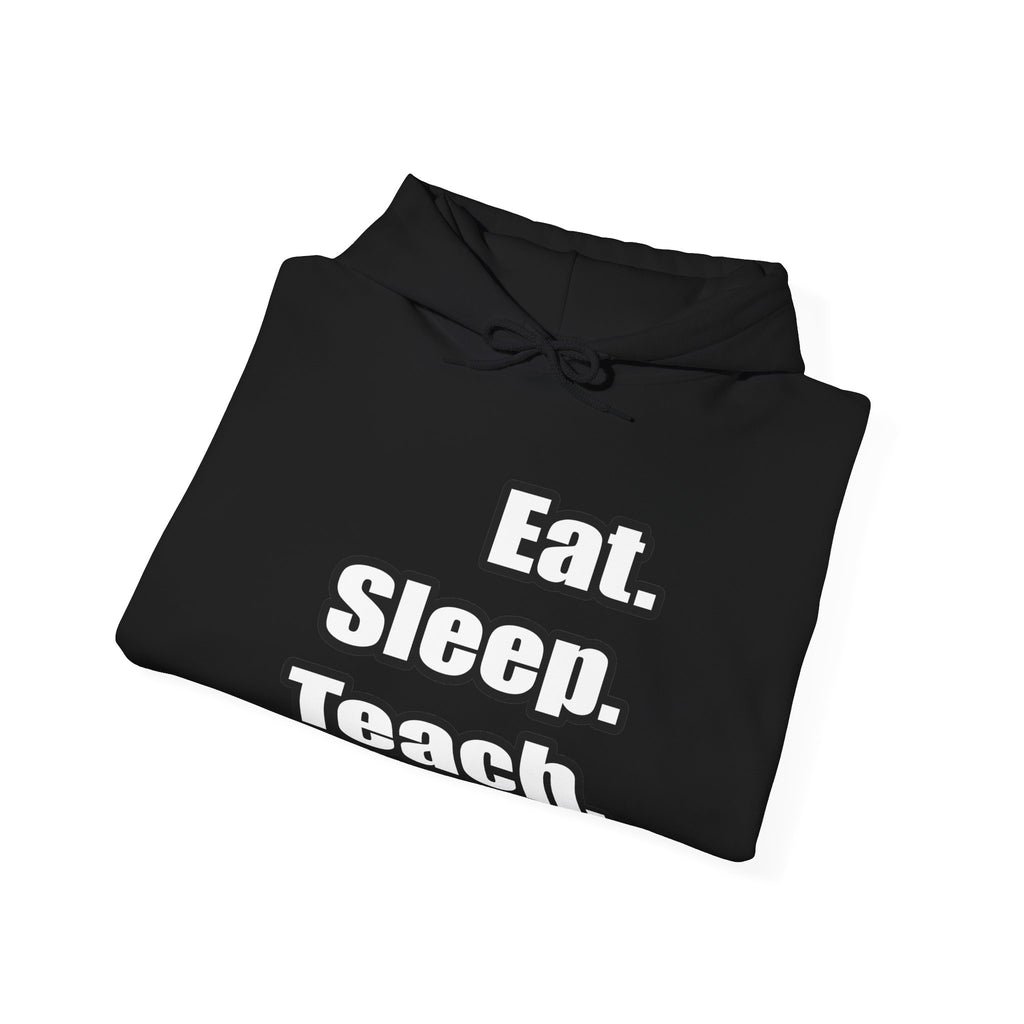 eat sleep teach - Unisex Heavy Blend™ Hooded Sweatshirt