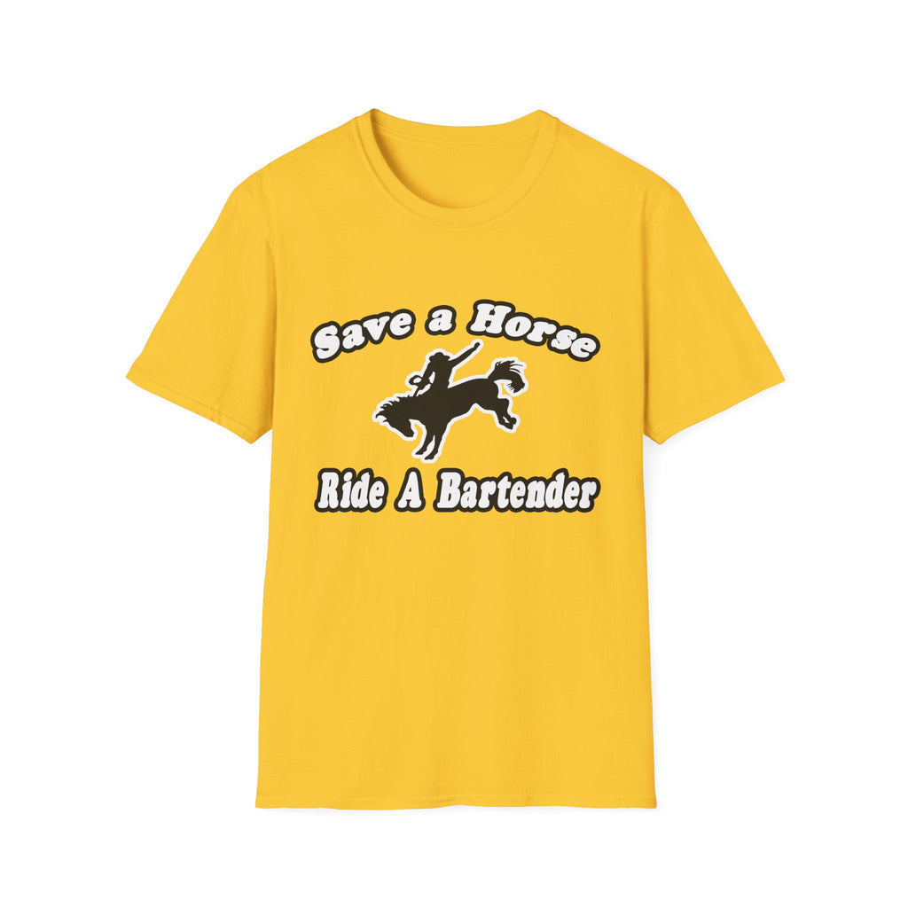 Save Horse, Ride Bartender - Unisex Softstyle T-Shirt