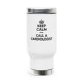 Keep Calm and Call a Cardiologist - Stainless Steel Travel Mug with Handle, 14oz