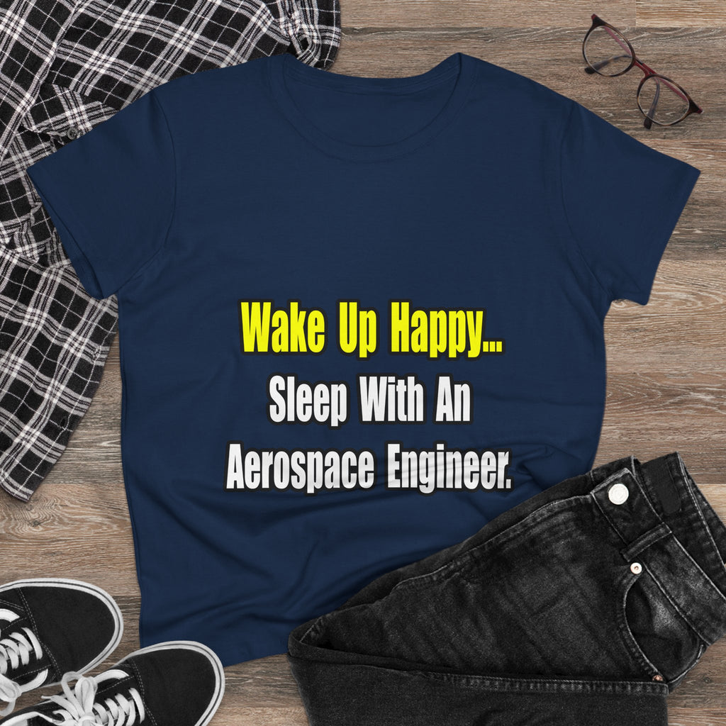 Sleep With An Aerospace Engineer - Women's Midweight Cotton Tee
