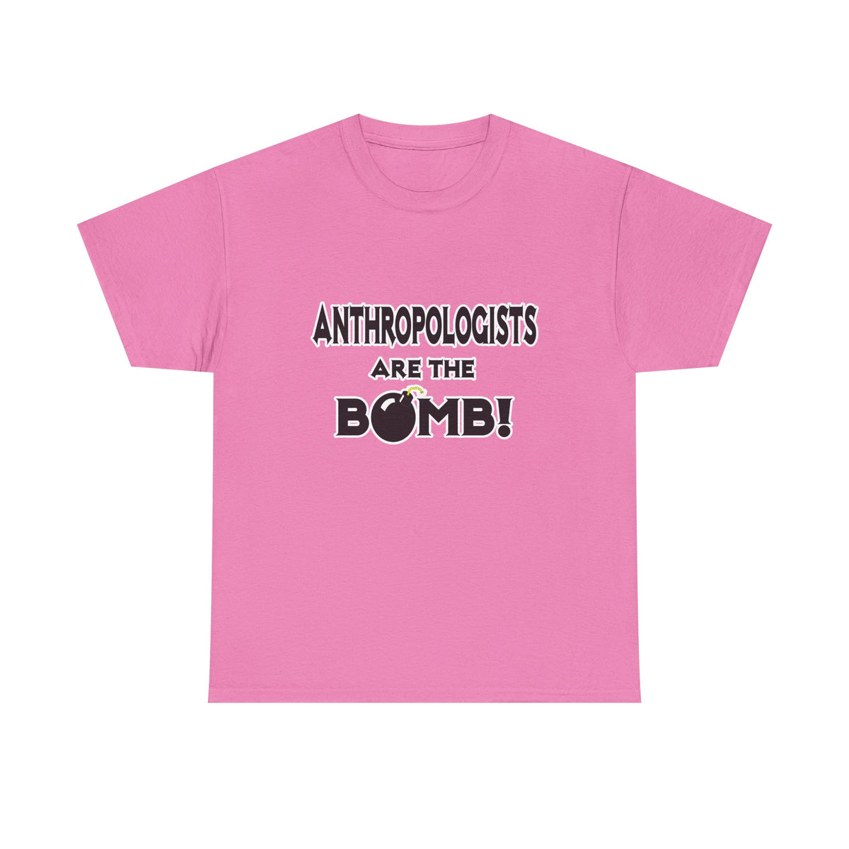 Anthropologists Are The Bomb! - Unisex Heavy Cotton Tee