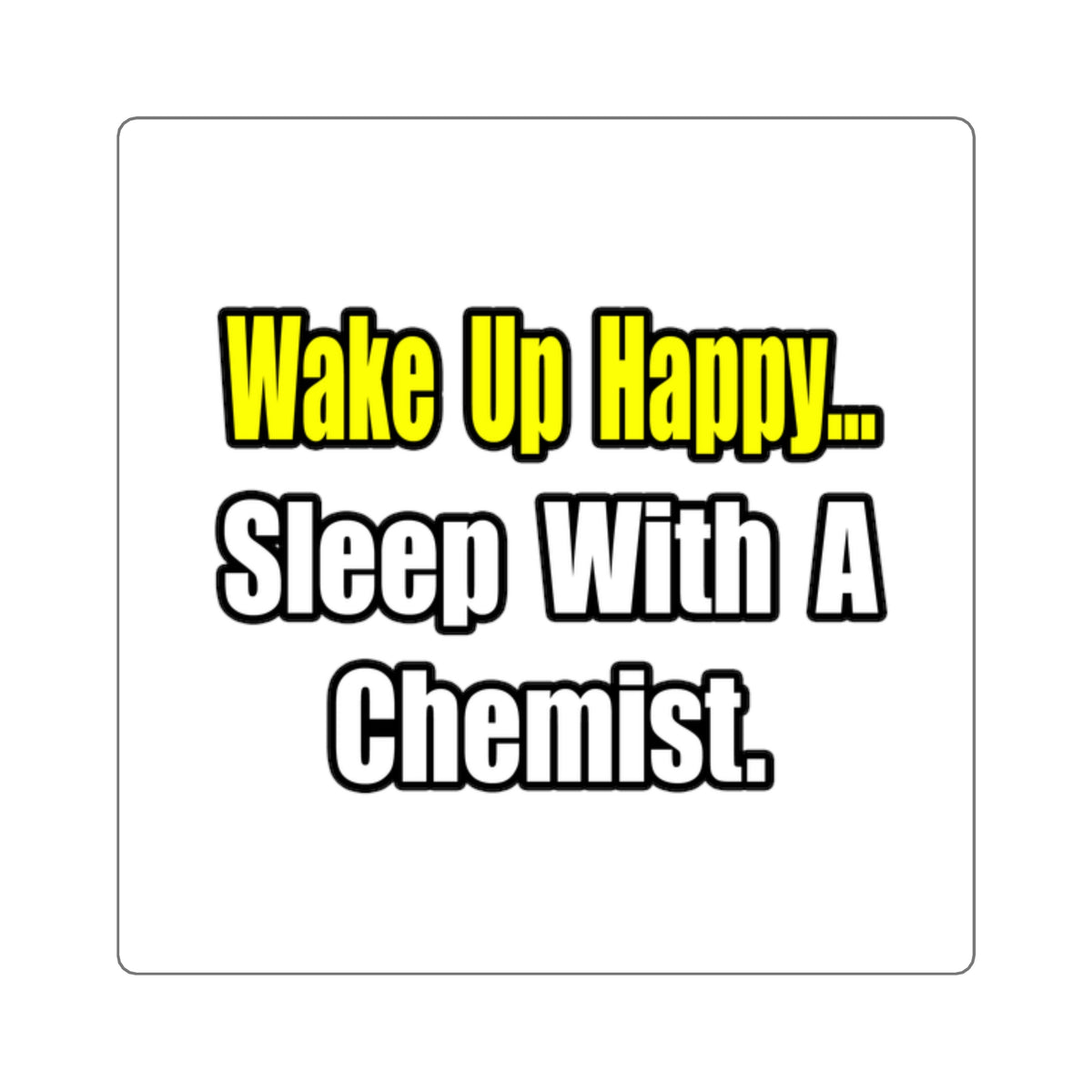 Sleep With Chemist - Square Stickers