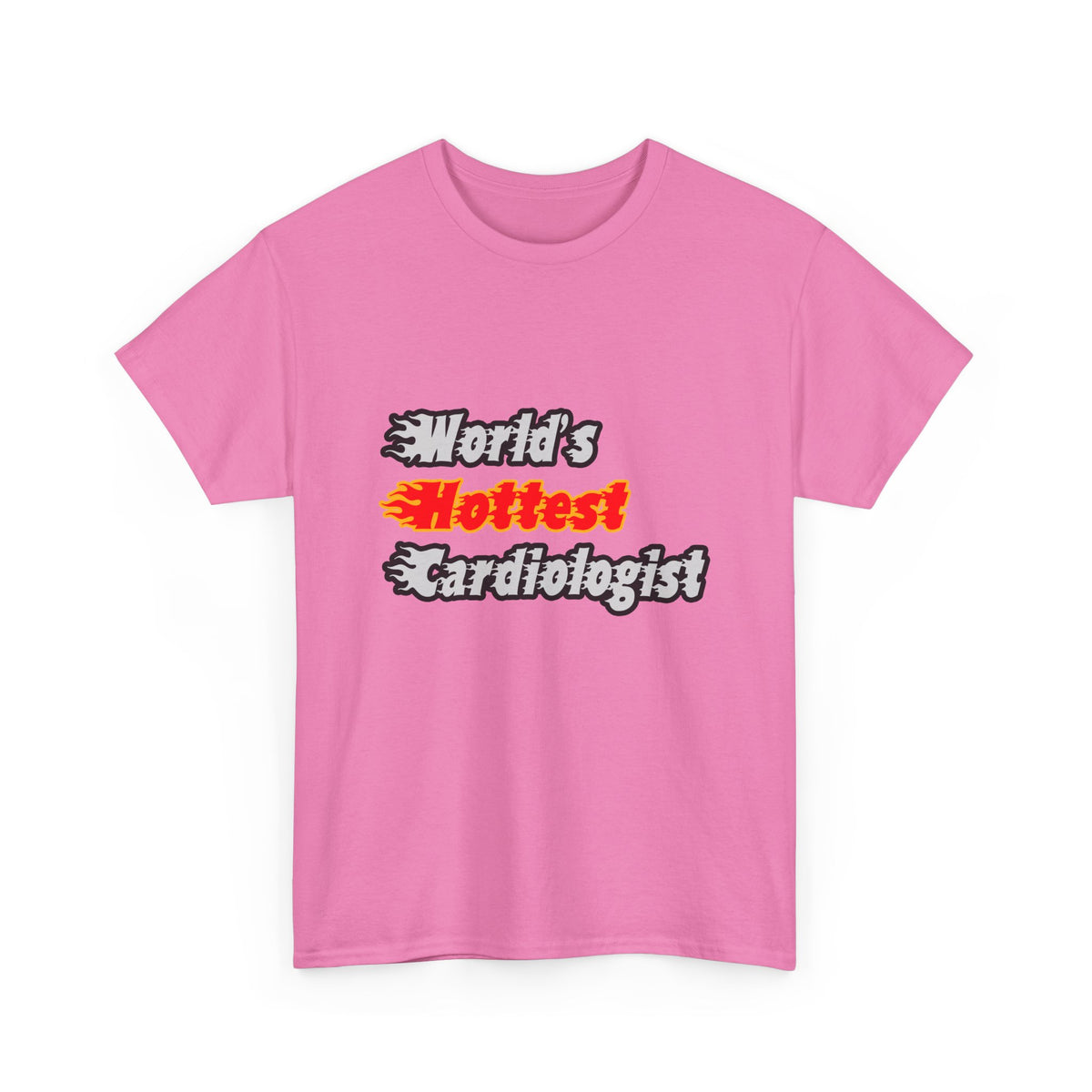 World's Hottest Cardiologist - Unisex Heavy Cotton Tee