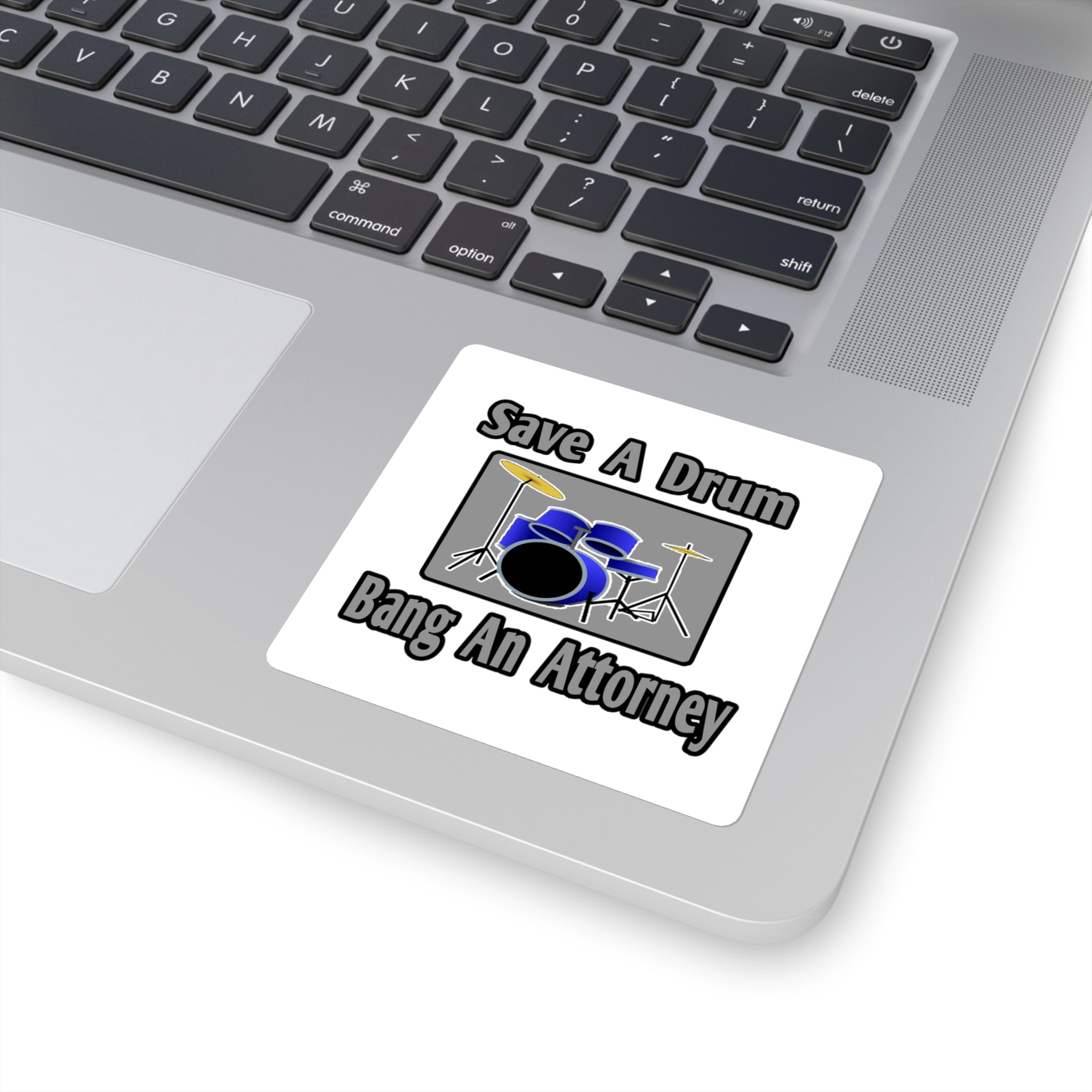 Save a Drum...Bang an Attorney - Square Stickers