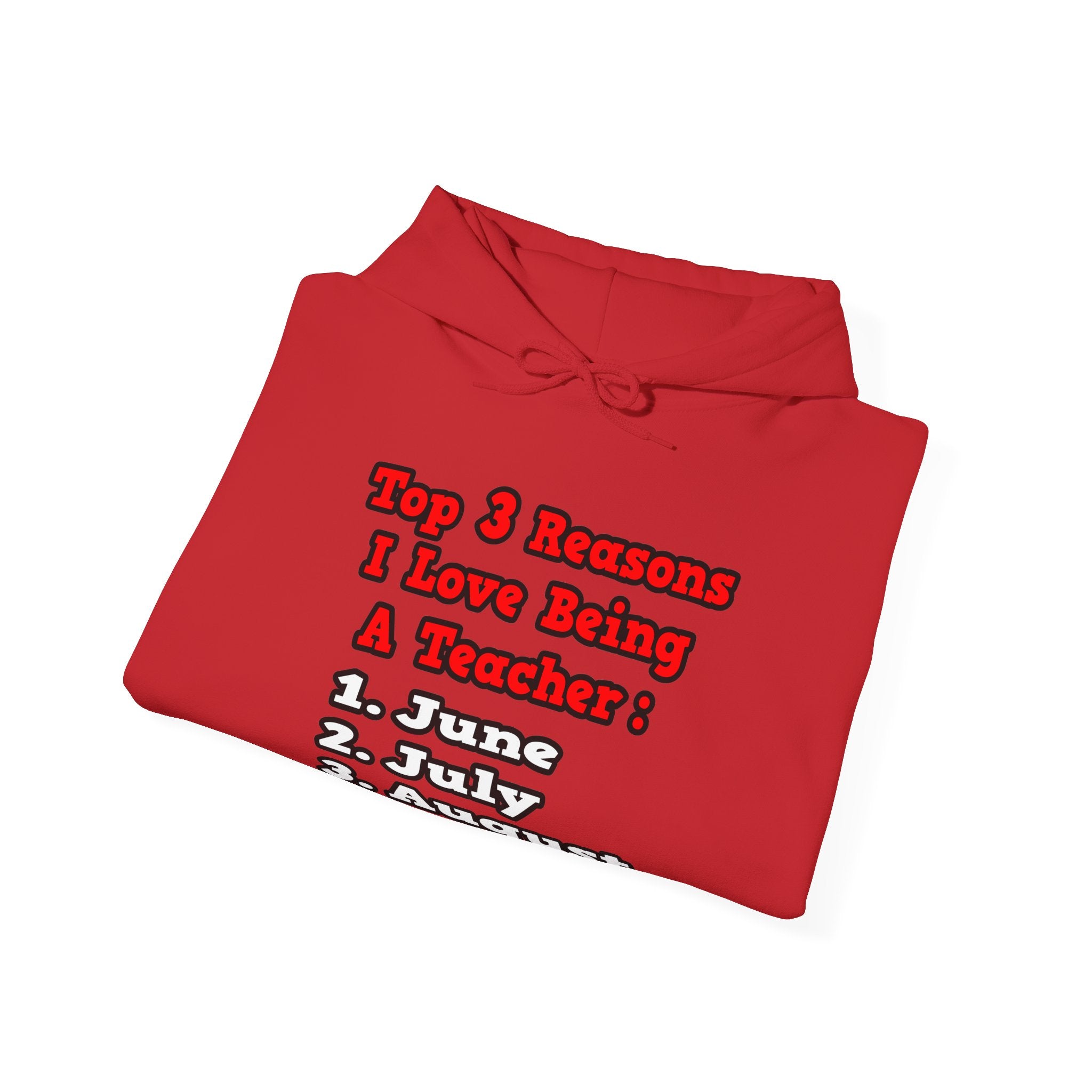 3 Reasons I Love Being a Teacher - Unisex Heavy Blend™ Hooded Sweatshirt