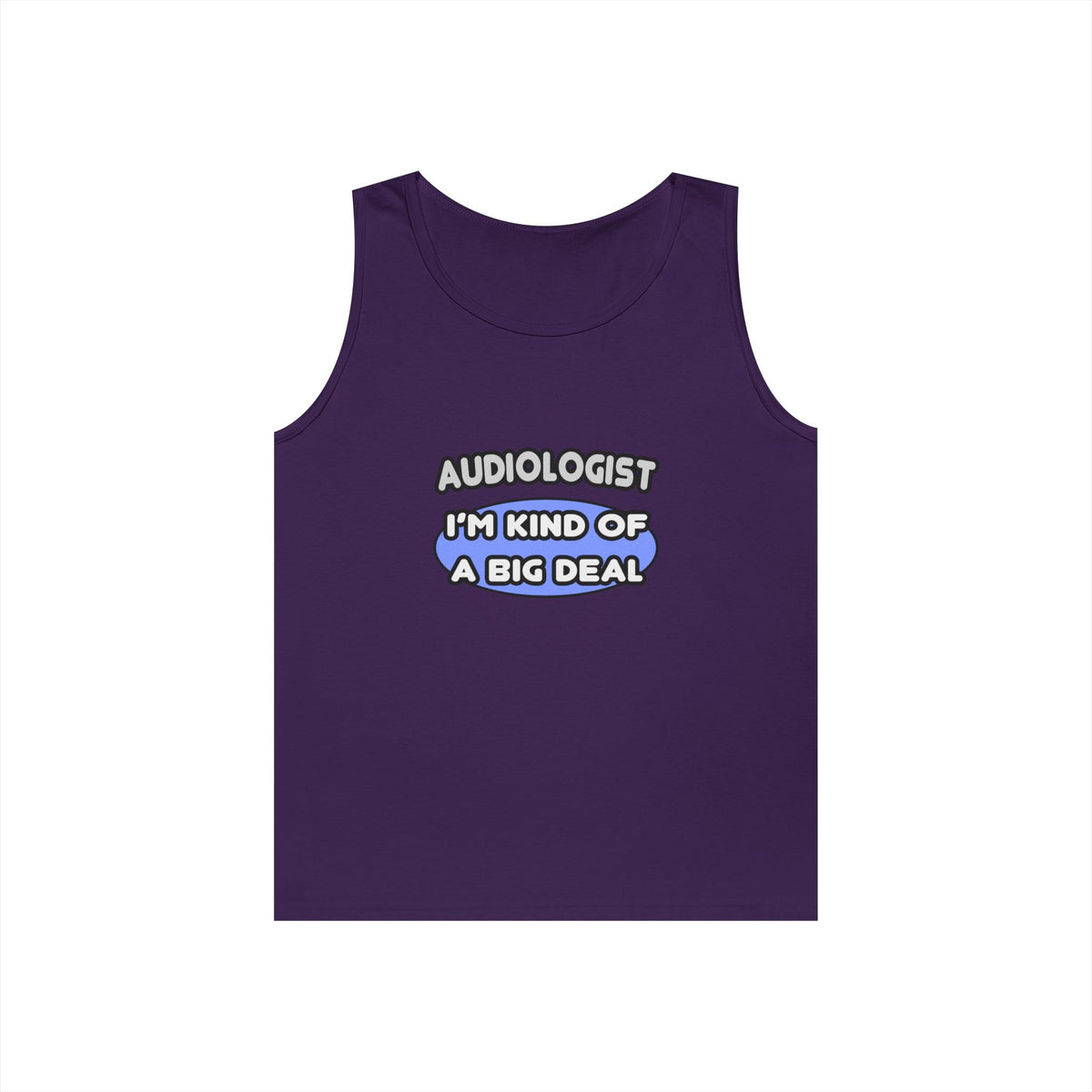 Audiologist....Kind of a Big Deal - Unisex Heavy Cotton Tank Top