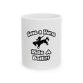 Save a Horse, Ride a Bailiff - Ceramic Mug, (11oz, 15oz)