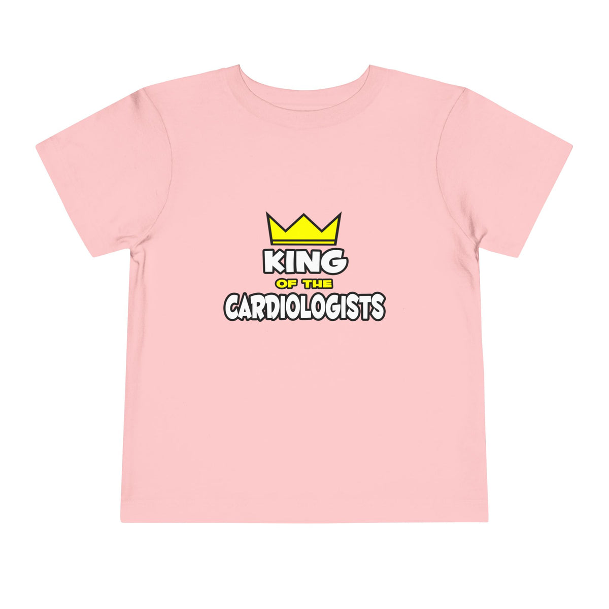 King of the Cardiologists - Toddler Short Sleeve Tee
