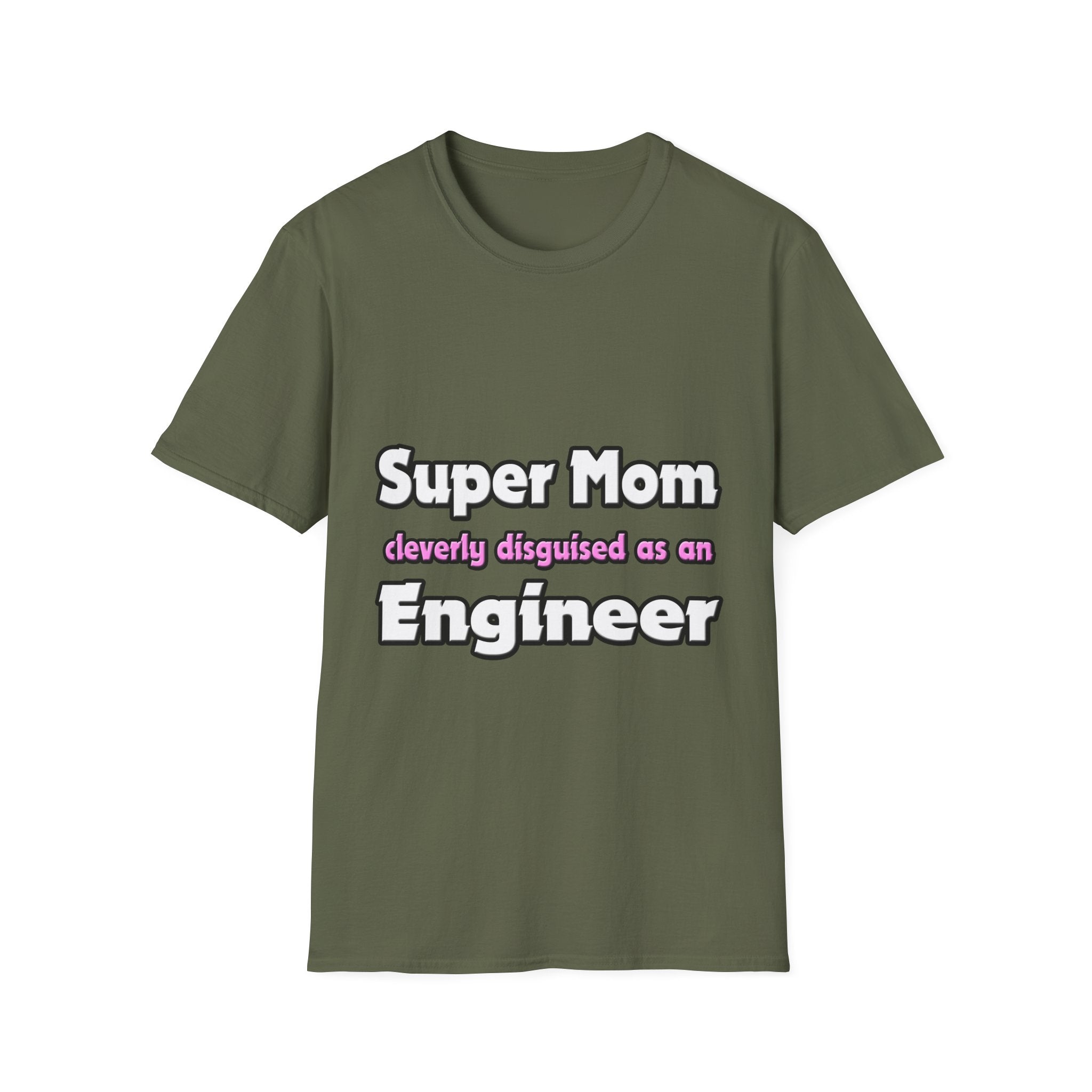 Super Mom ... Engineer - Unisex Softstyle T-Shirt