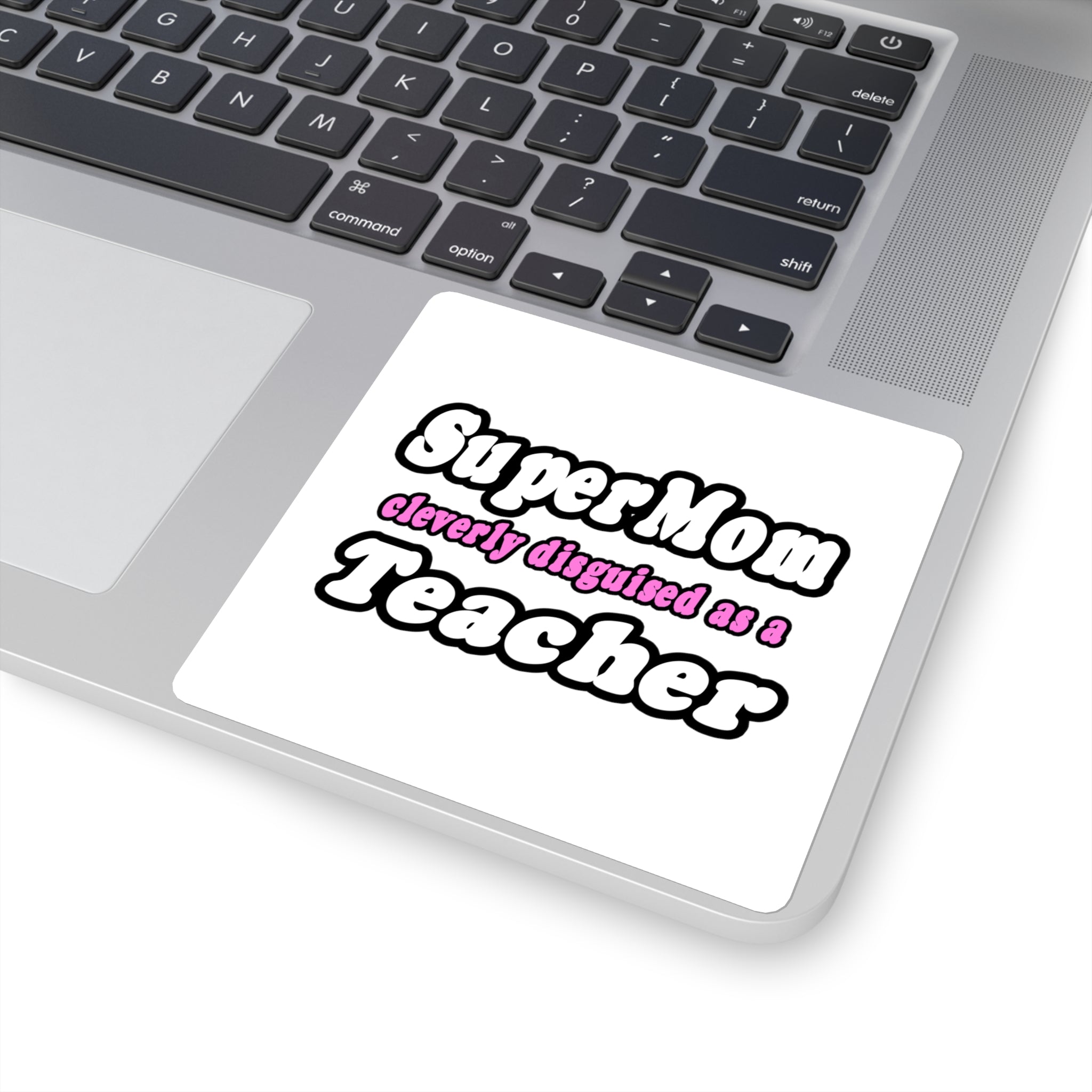 supermom teacher - Square Stickers