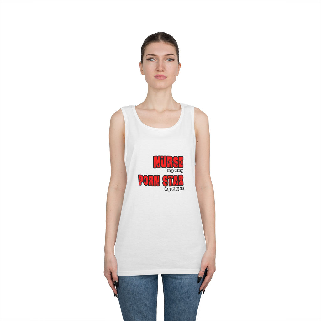 Nurse By Day...Porn Star By Night - Unisex Heavy Cotton Tank Top