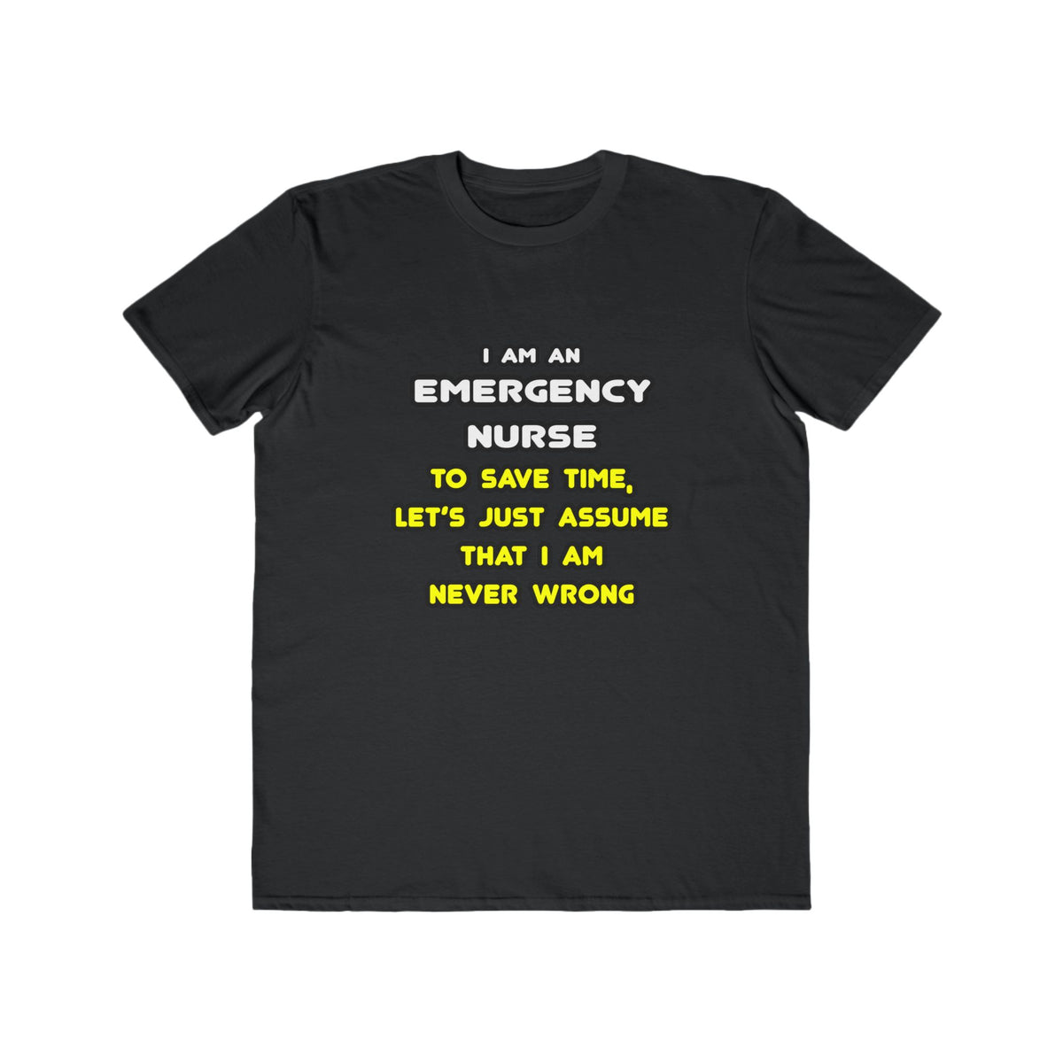 Funny Emergency Nurse T Shirts and Gifts - Men's Lightweight Fashion Tee