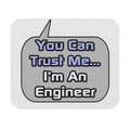 Trust Me .. I'm an Engineer - Mouse Pad (Rectangle)