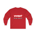 WWBD...What Would a Bartender Do - Unisex Ultra Cotton Long Sleeve Tee