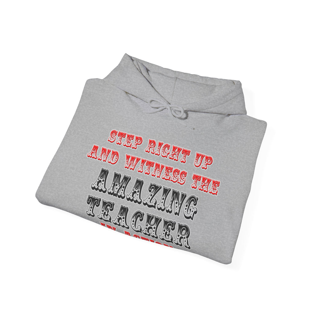 Amazing Teacher In Action - Unisex Heavy Blend™ Hooded Sweatshirt