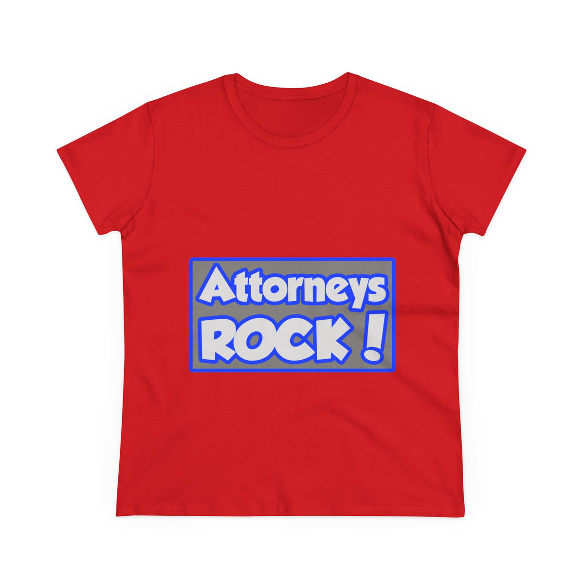 Attorneys Rock! - Women's Midweight Cotton Tee