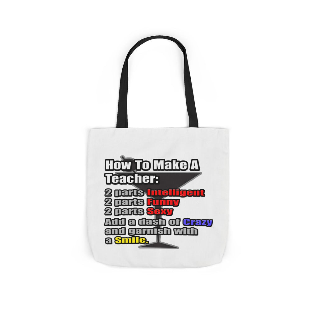 How To Make a Teacher - Canvas Tote Bag, 5-Color Straps