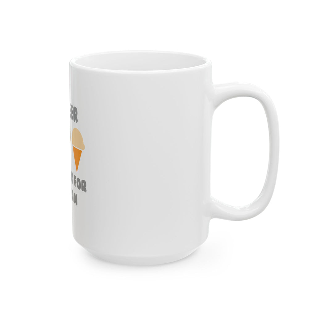 Engineer ... Will Work For Ice Cream - Ceramic Mug, (11oz, 15oz)