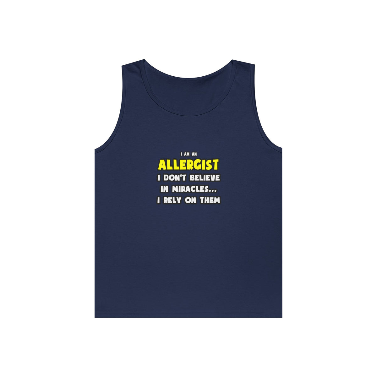 Miracles and Allergists ... Funny - Unisex Heavy Cotton Tank Top