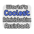 World's Coolest Administrative Assistant - Mouse Pad (Rectangle)