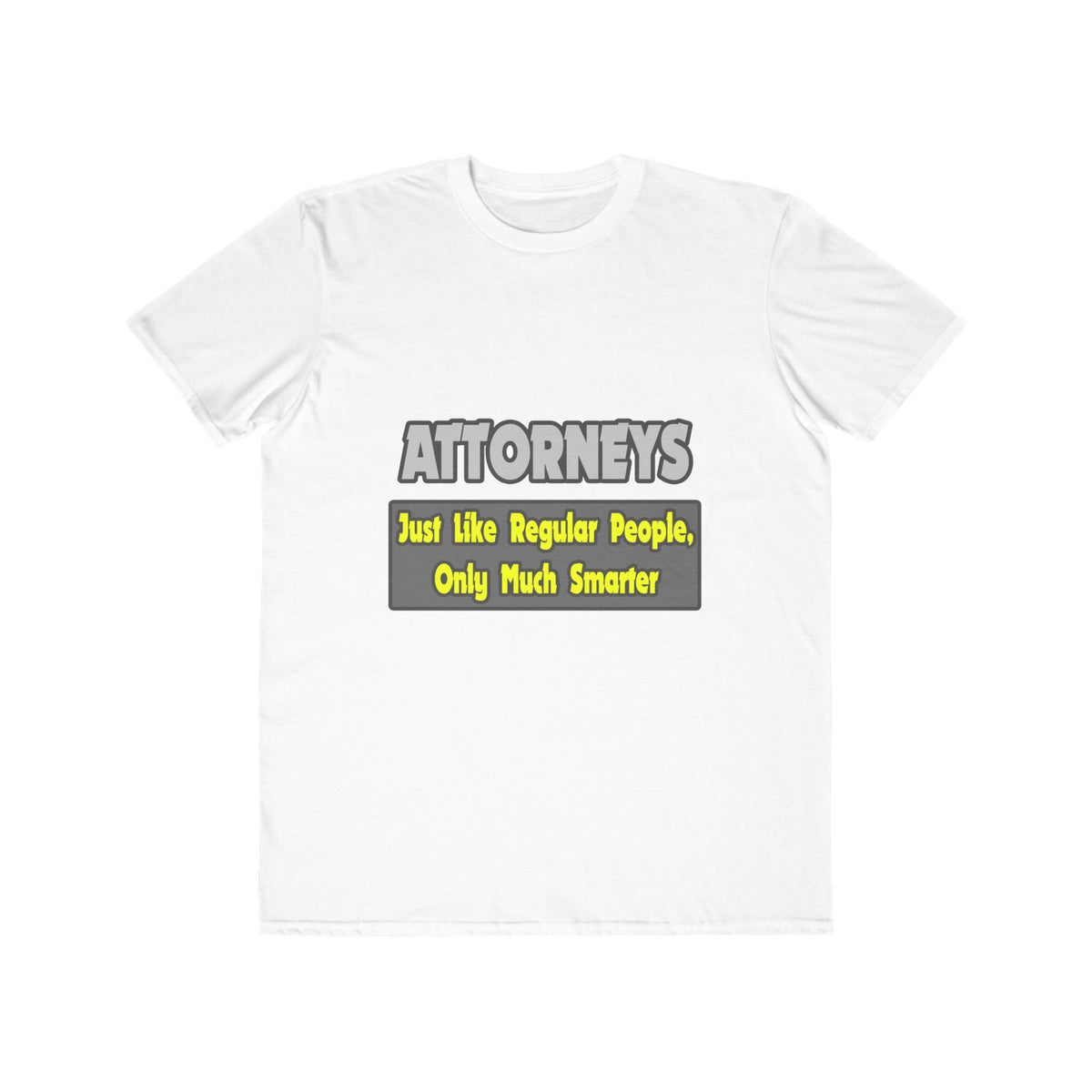 Attorneys...Smarter - Men's Lightweight Fashion Tee