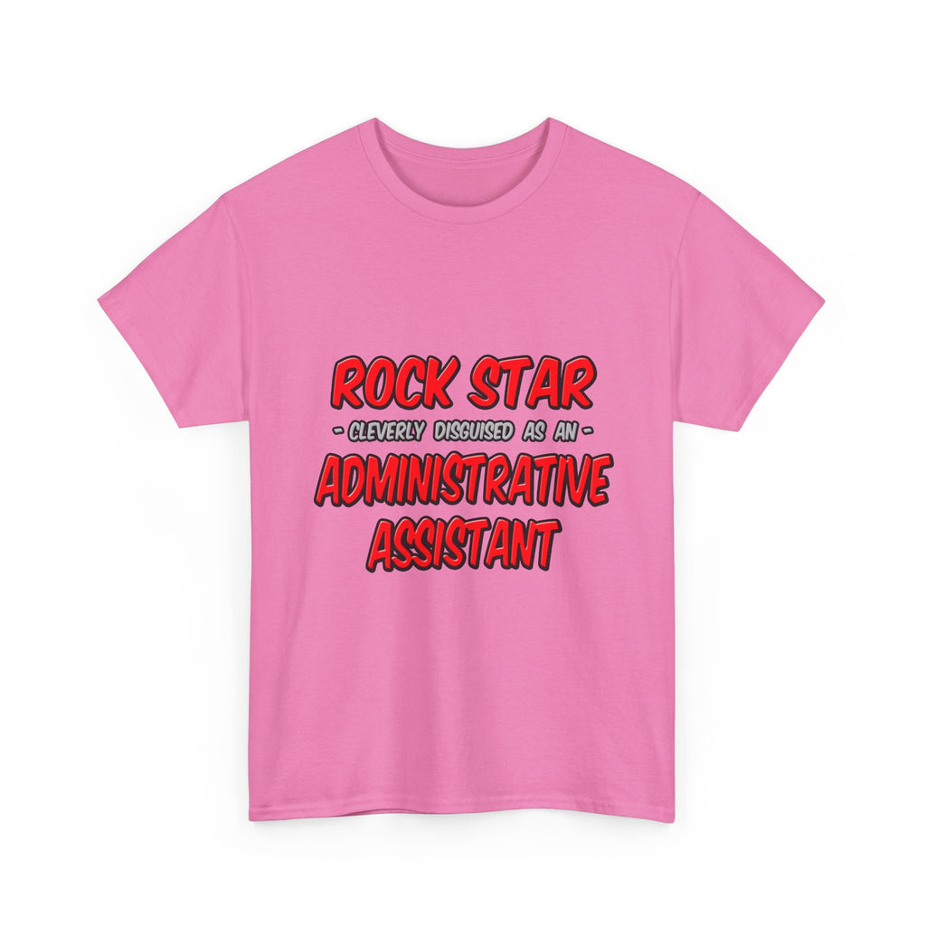 Rock Star...Administrative Assistant - Unisex Heavy Cotton Tee