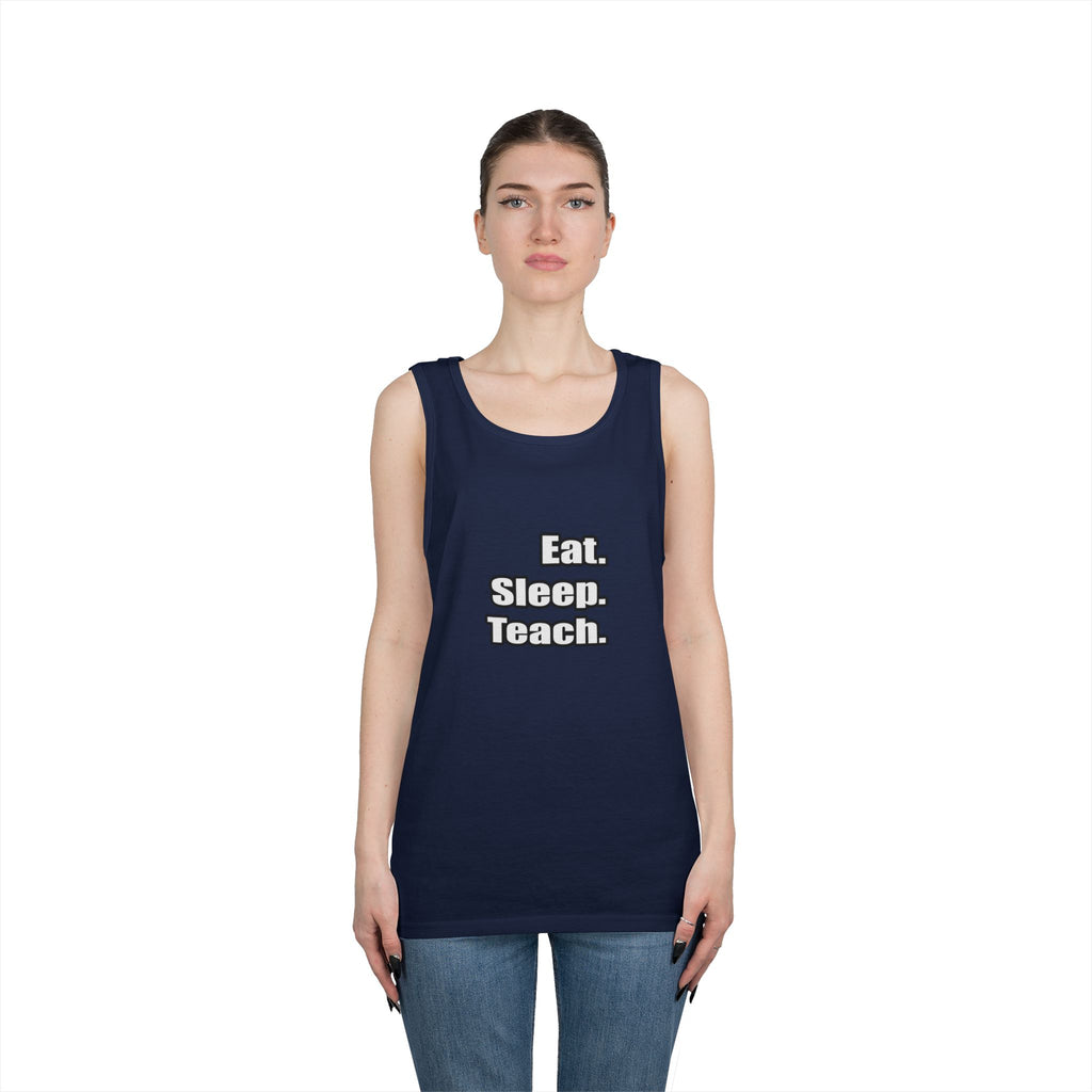 eat sleep teach - Unisex Heavy Cotton Tank Top