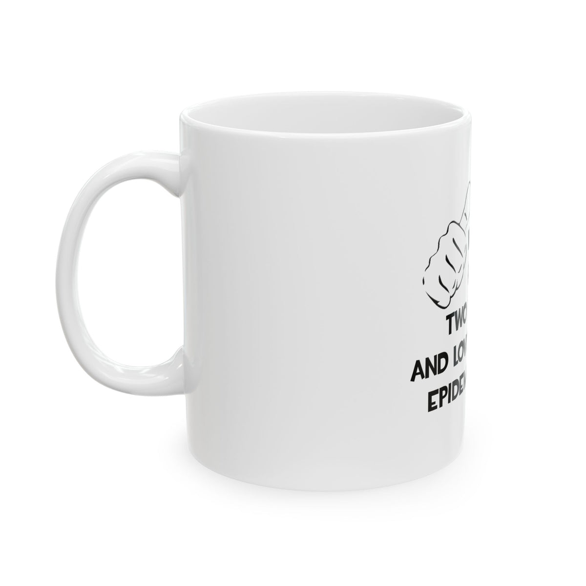 Two Thumbs and Loves Being an Epidemiologist - Ceramic Mug, (11oz, 15oz)