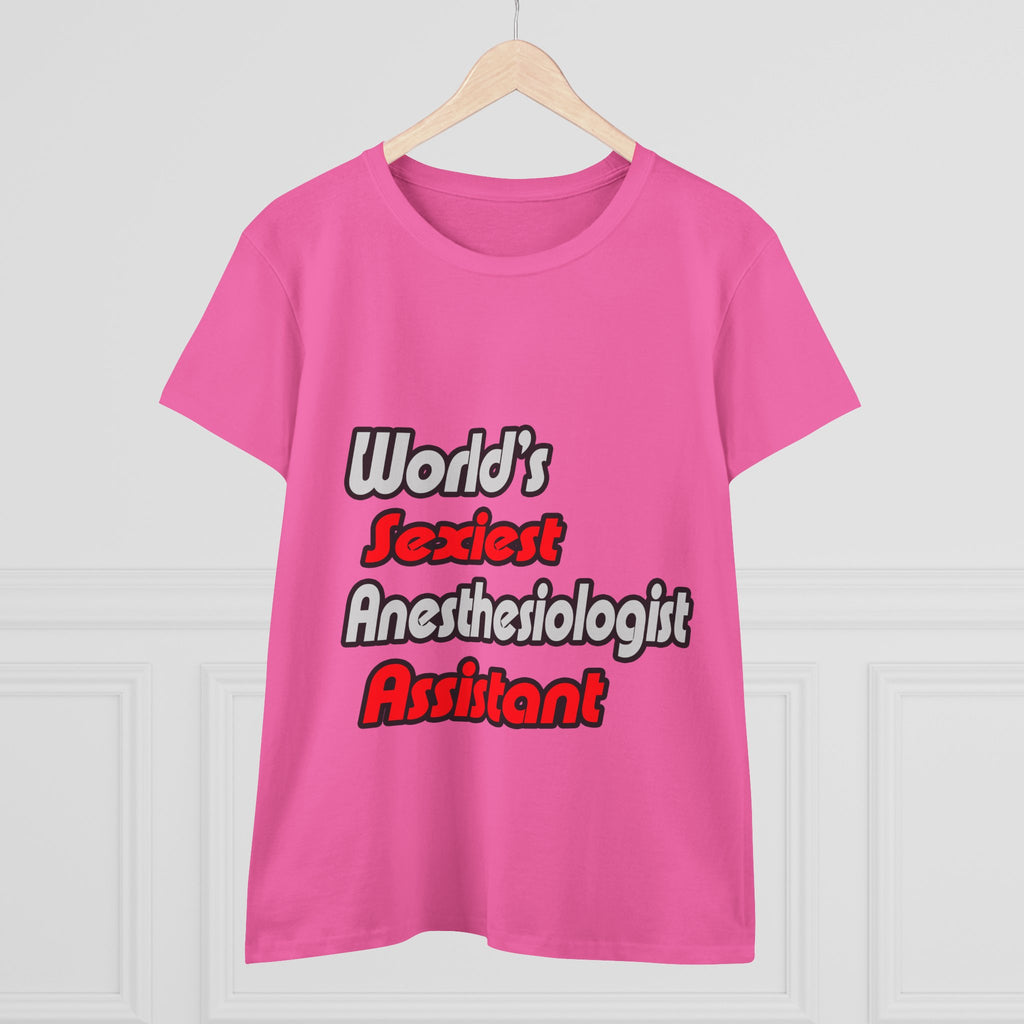 World's Sexiest Anesthesiologist Assistant - Women's Midweight Cotton Tee