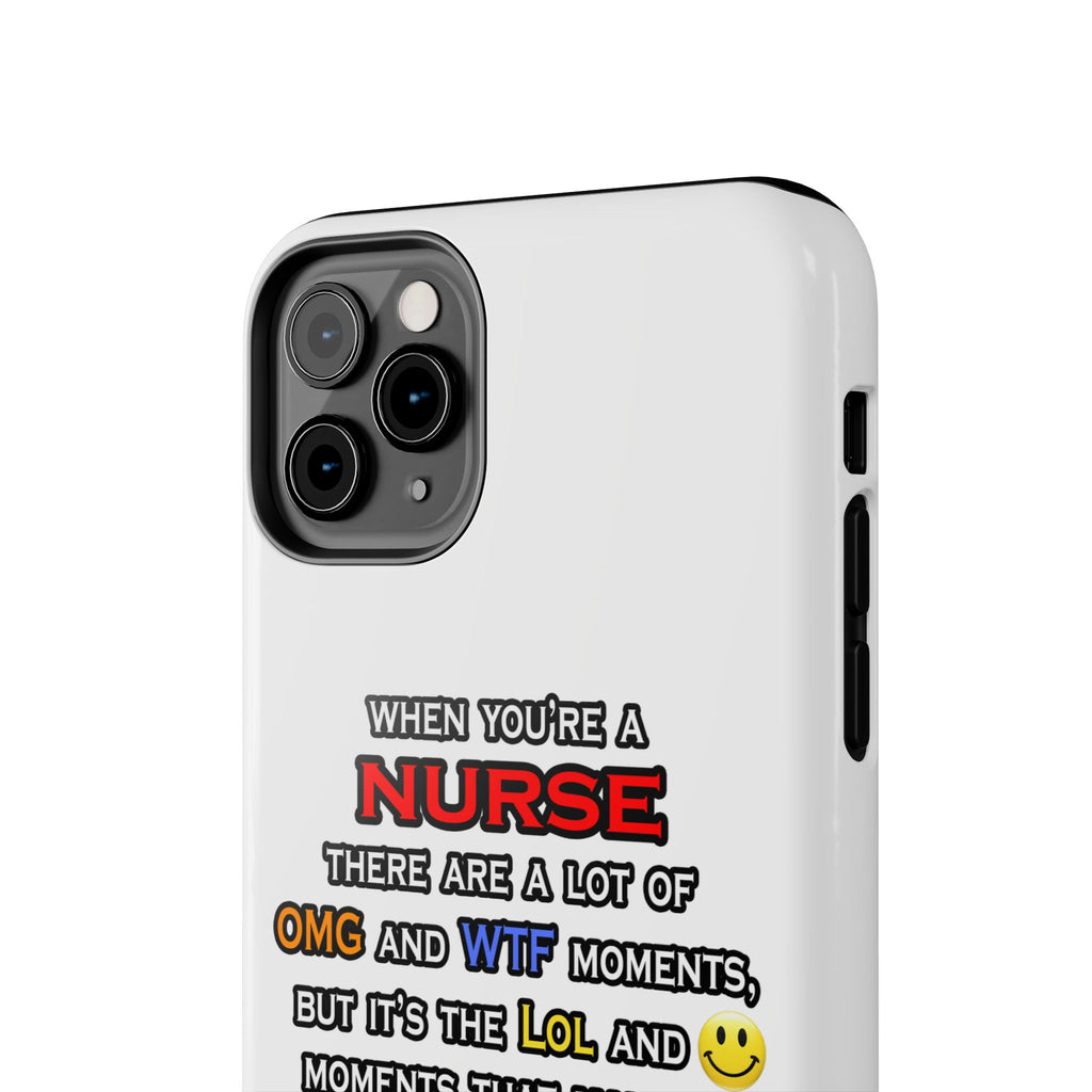 Nurse ... OMG WTF LOL - Tough Phone Cases