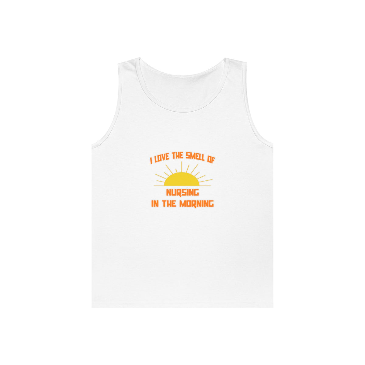 Smell of Nursing in the Morning - Unisex Heavy Cotton Tank Top