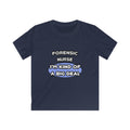 Forensic Nurse ... I'm Kind of a Big Deal - Kids Softstyle Tee