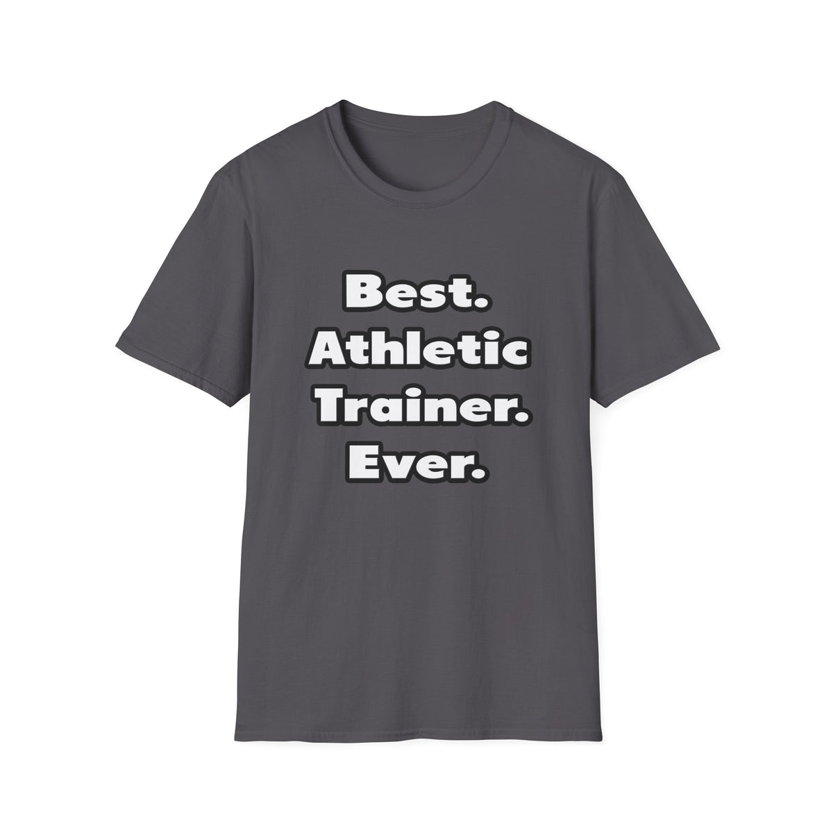 Best. Athletic Trainer. Ever - Unisex Softstyle T-Shirt