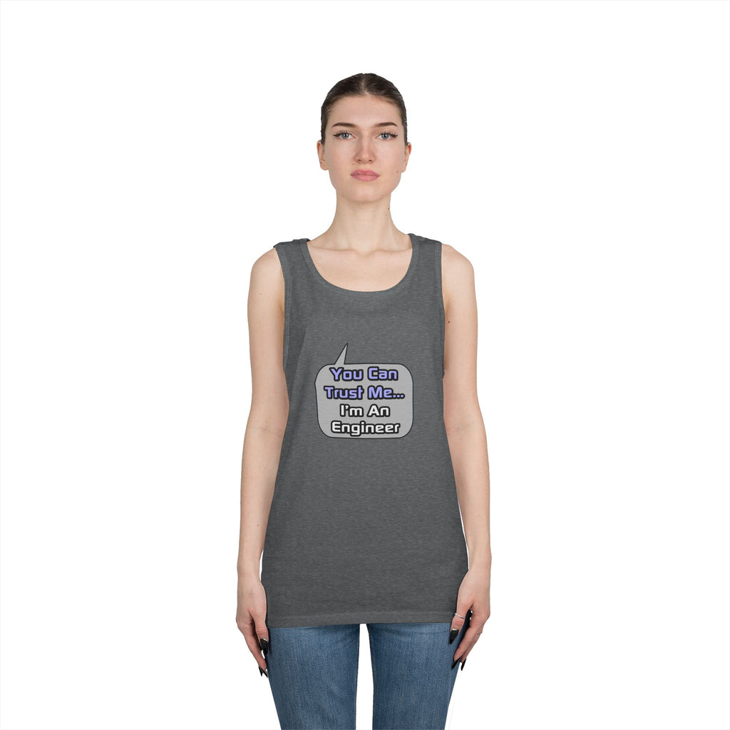 Trust Me .. I'm an Engineer - Unisex Heavy Cotton Tank Top