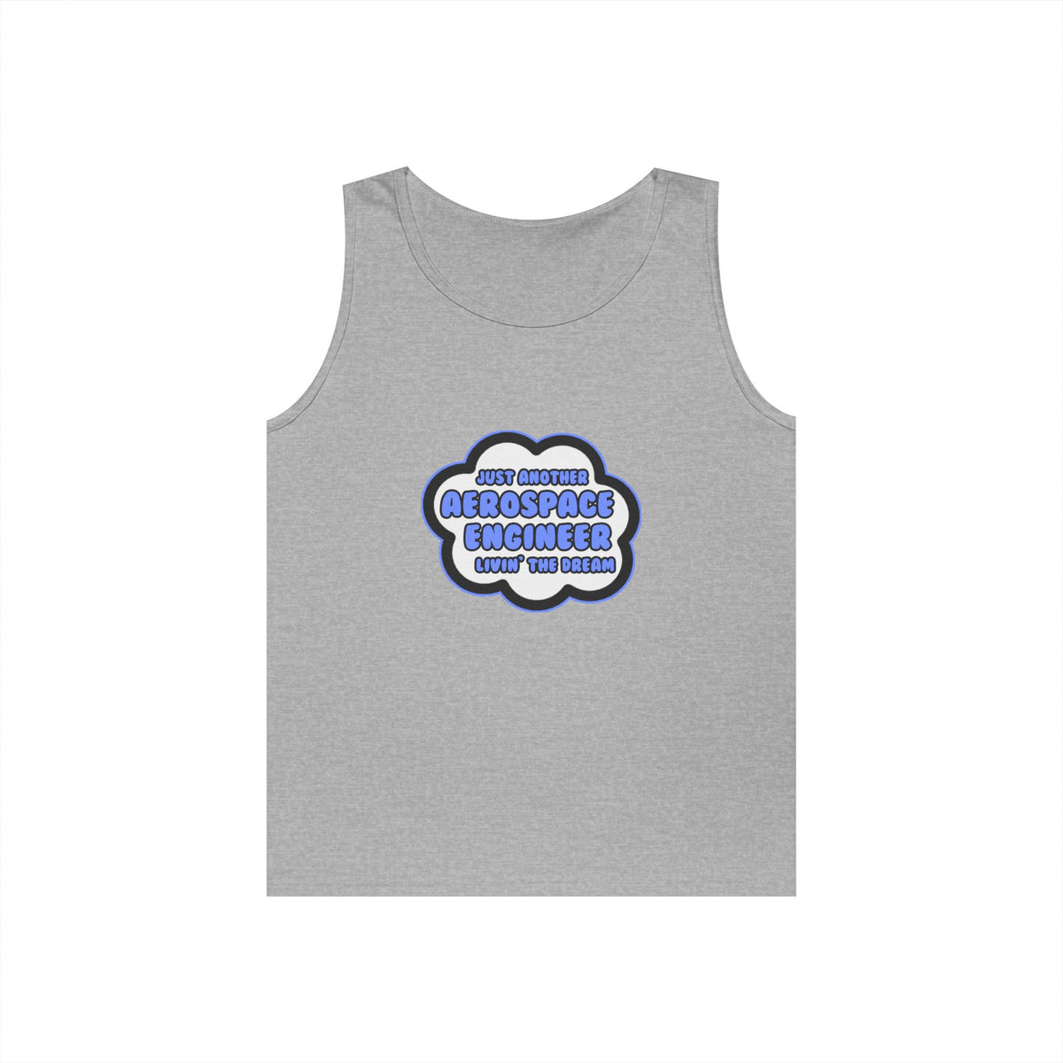 Aerospace Engineer .. Livin' The Dream - Unisex Heavy Cotton Tank Top