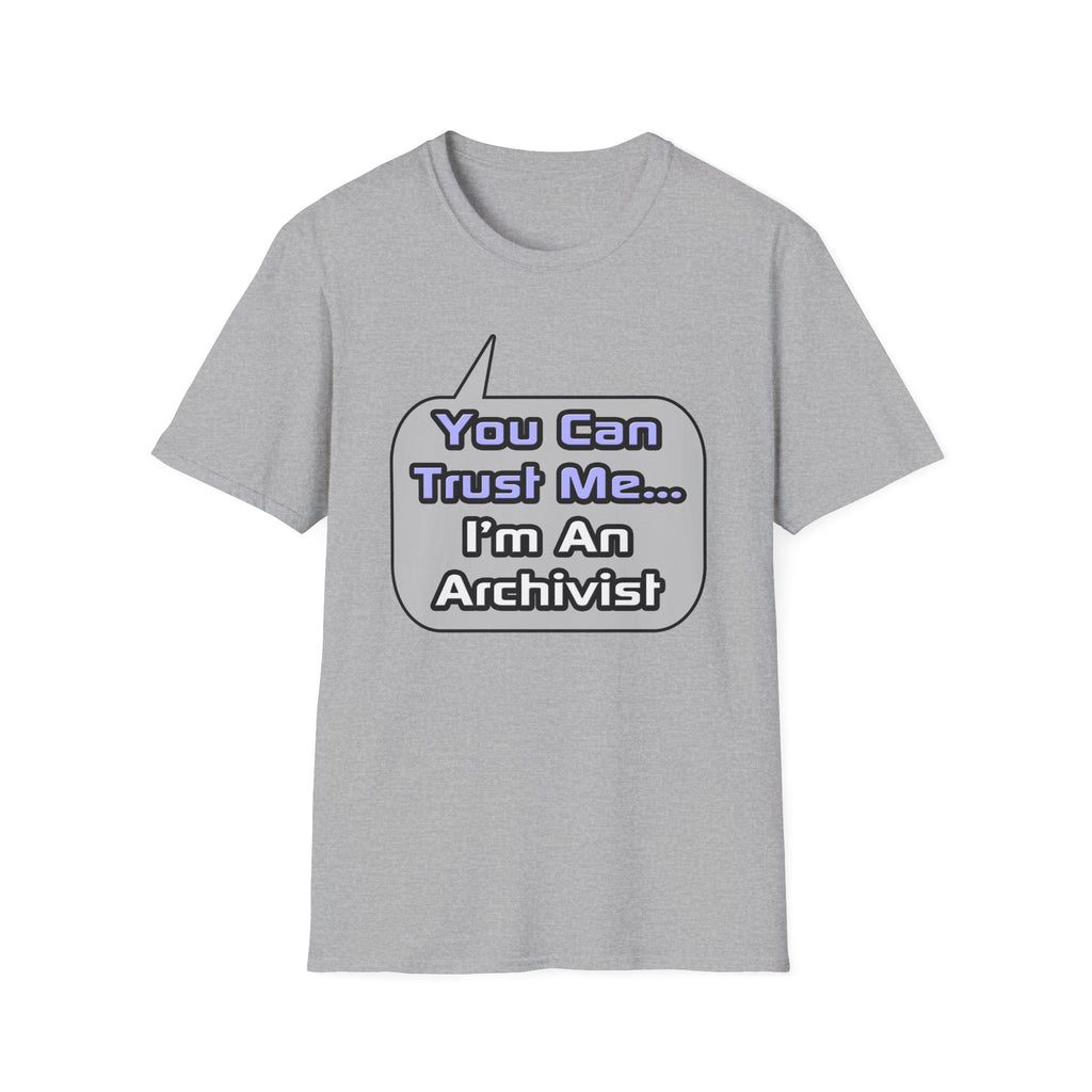 Trust Me .. I'm an Archivist - Unisex Softstyle T-Shirt