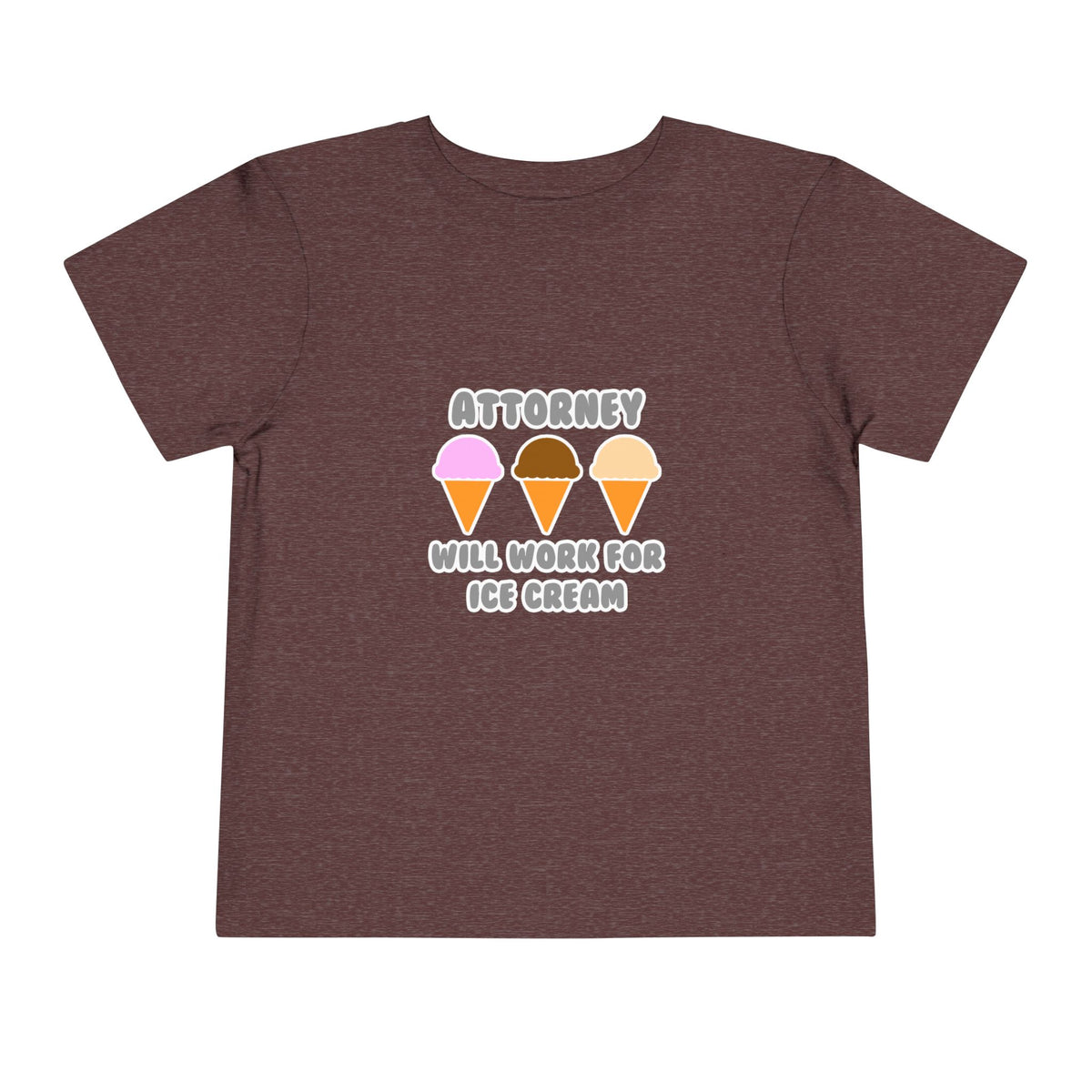 Attorney ... Will Work For Ice Cream - Toddler Short Sleeve Tee