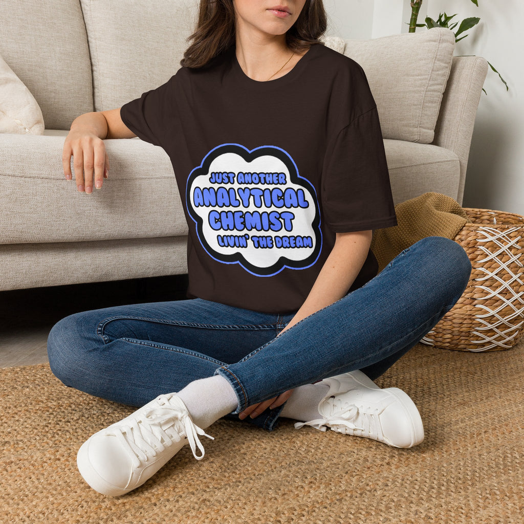Analytical Chemist .. Livin' The Dream - Unisex Softstyle T-Shirt