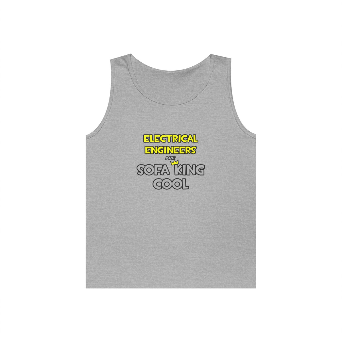 Electrical Engineers Are Sofa King Cool - Unisex Heavy Cotton Tank Top