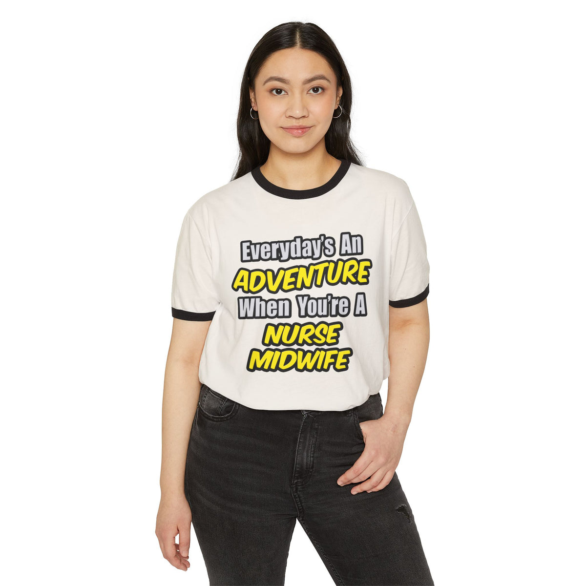 Everyday's An Adventure .. Nurse Midwife - Unisex Cotton Ringer T-Shirt