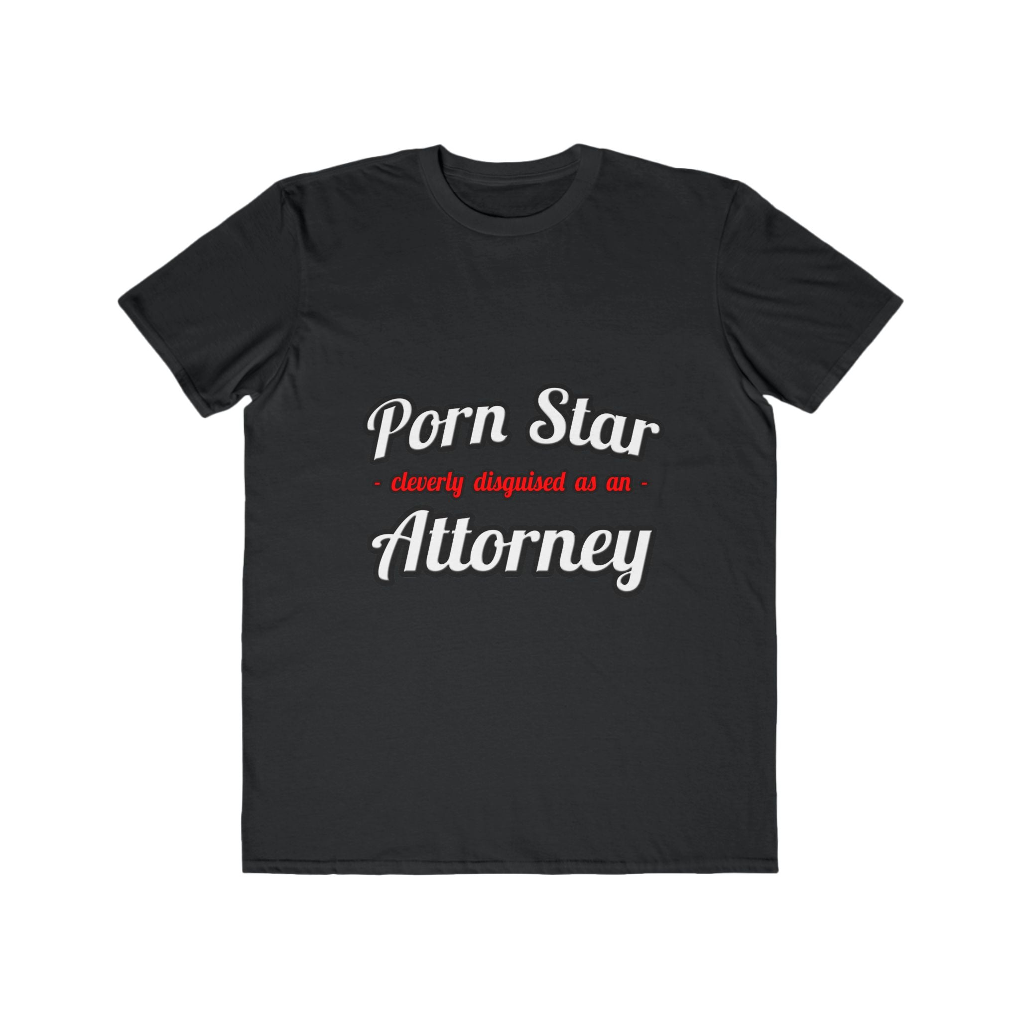 Porn Star... Attorney - Men's Lightweight Fashion Tee