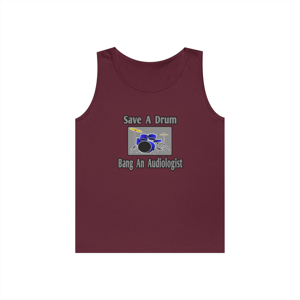 Save a Drum...Bang an Audiologist - Unisex Heavy Cotton Tank Top