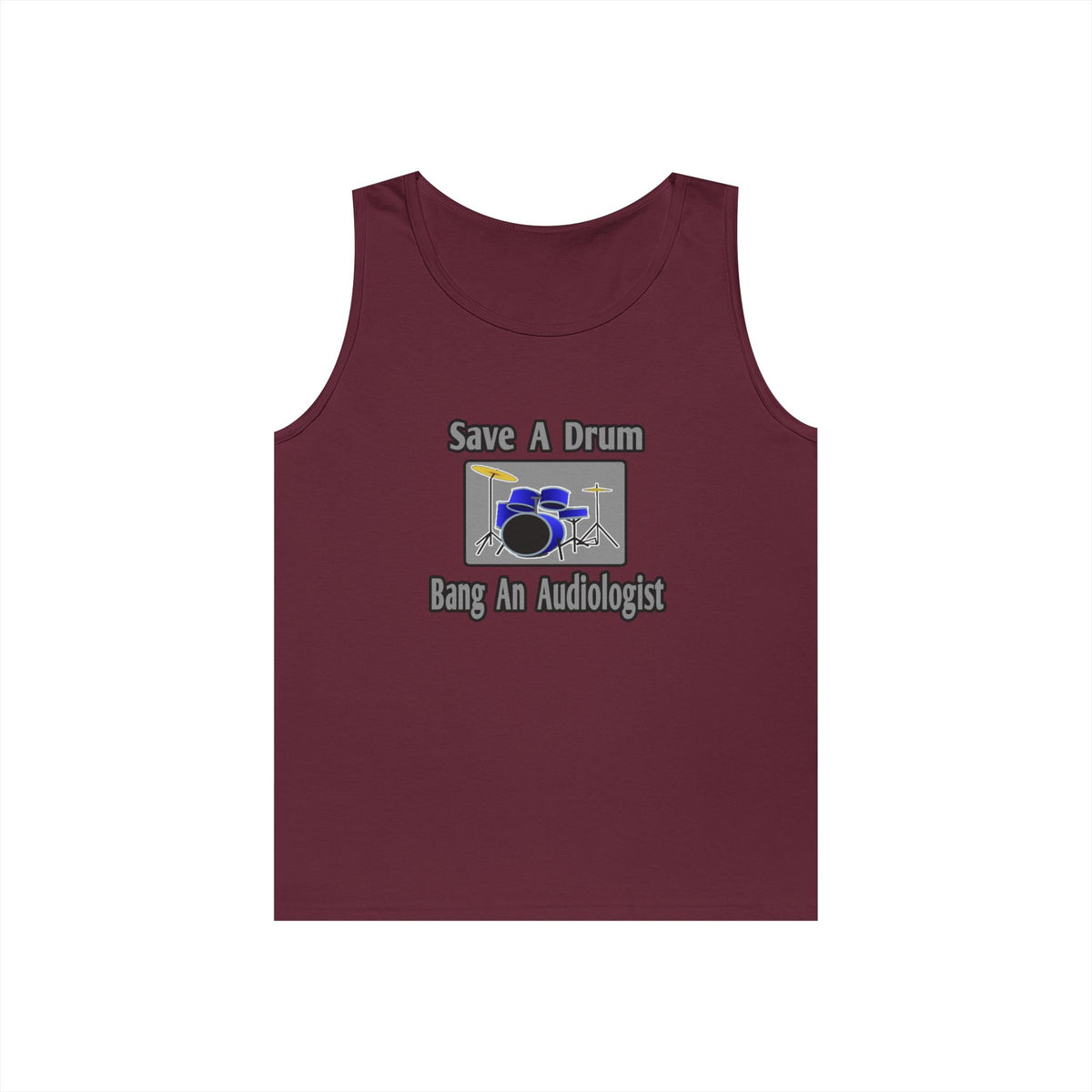 Save a Drum...Bang an Audiologist - Unisex Heavy Cotton Tank Top