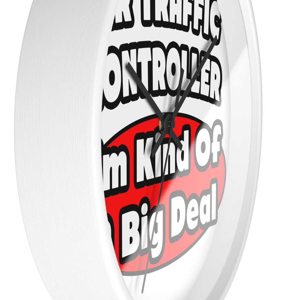 Air Traffic Controller...Big Deal - Wall Clock