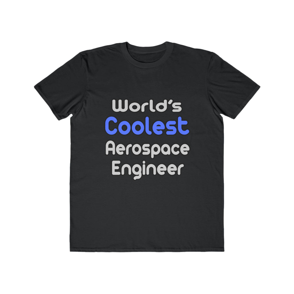 World's Coolest Aerospace Engineer - Men's Lightweight Fashion Tee