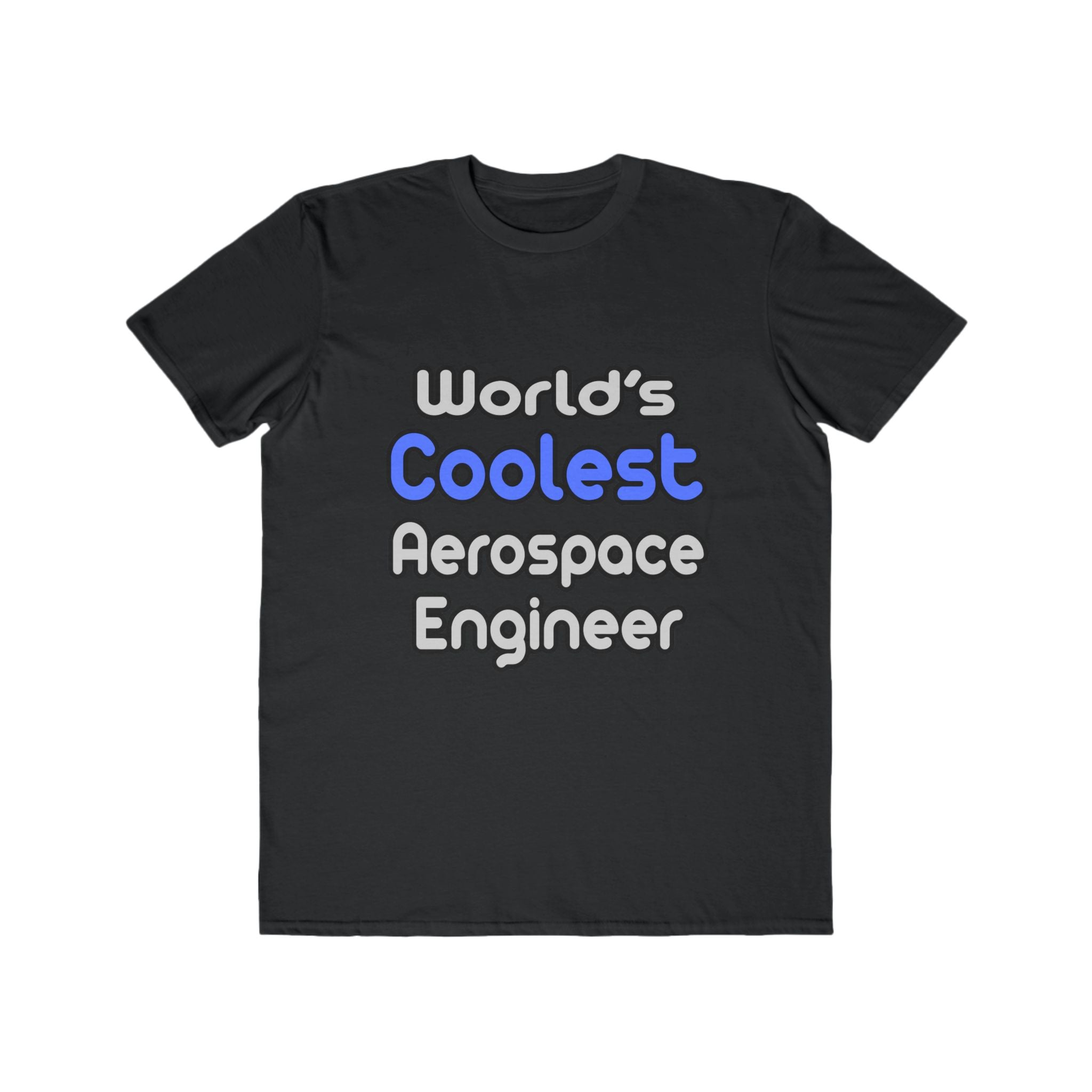 World's Coolest Aerospace Engineer - Men's Lightweight Fashion Tee