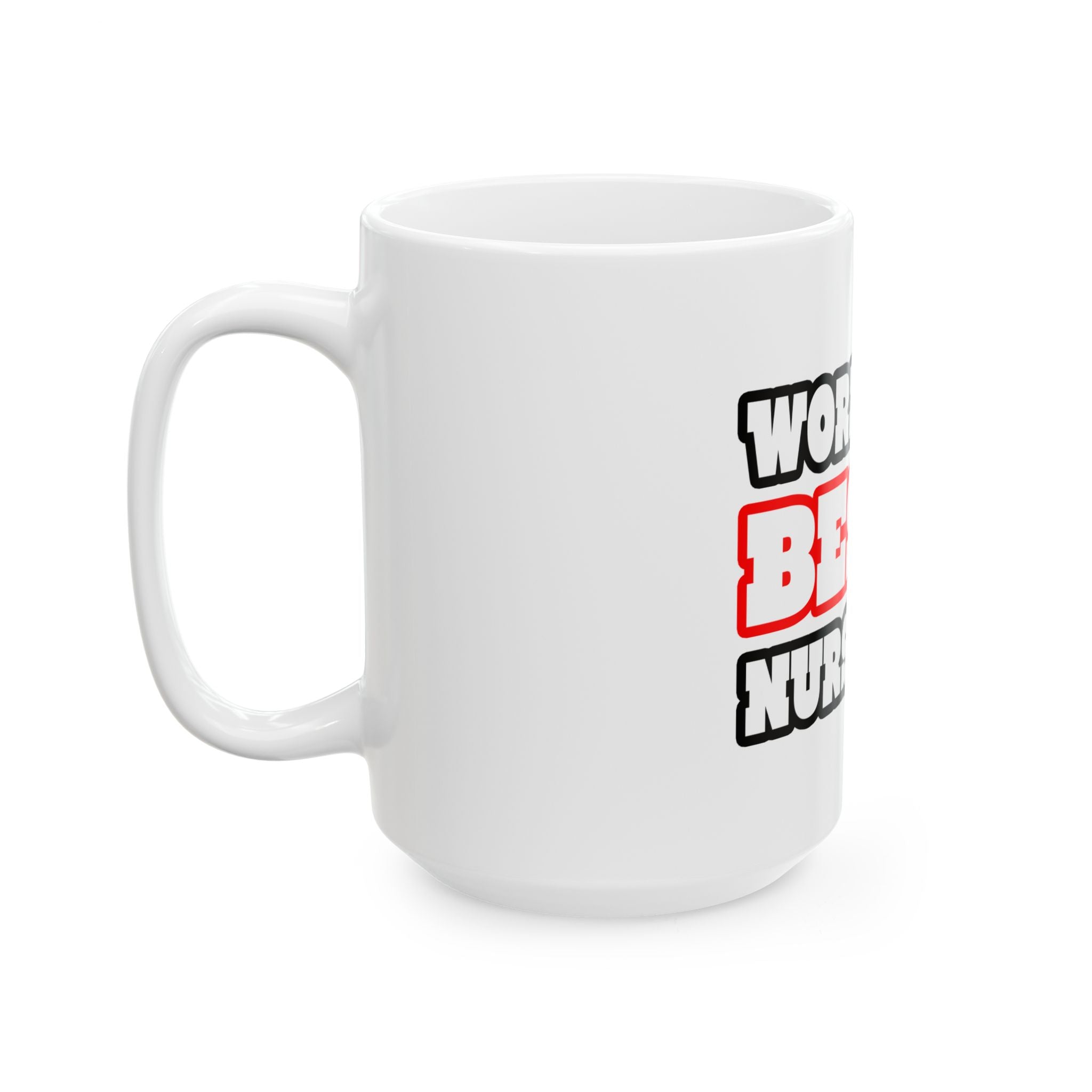 World's Best Nurse - Ceramic Mug, (11oz, 15oz)