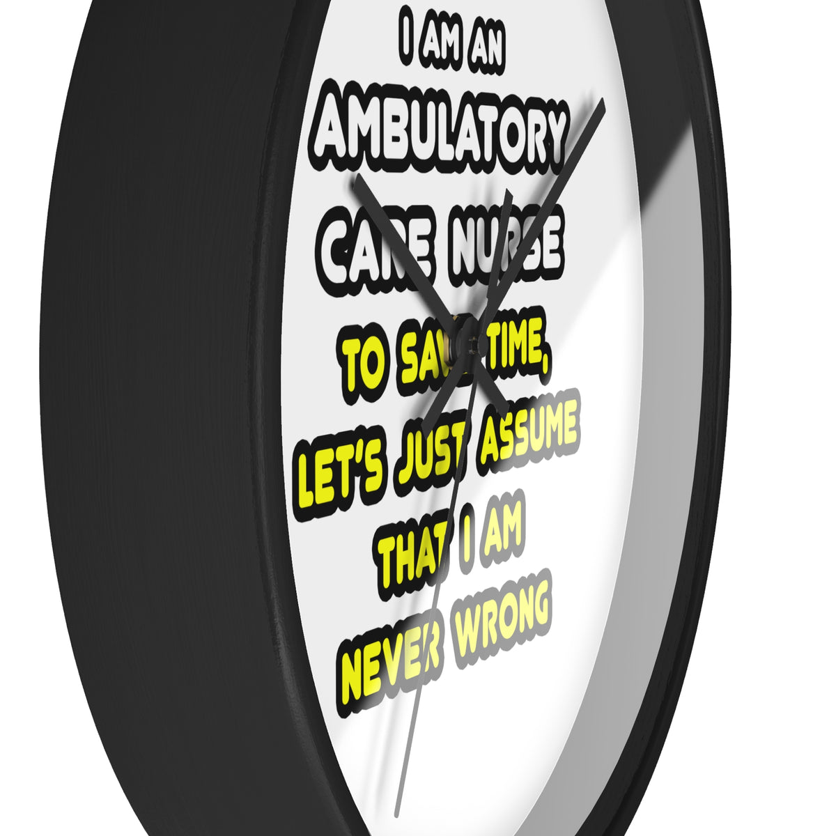 Funny Ambulatory Care Nurse T Shirts and Gifts - Wall Clock