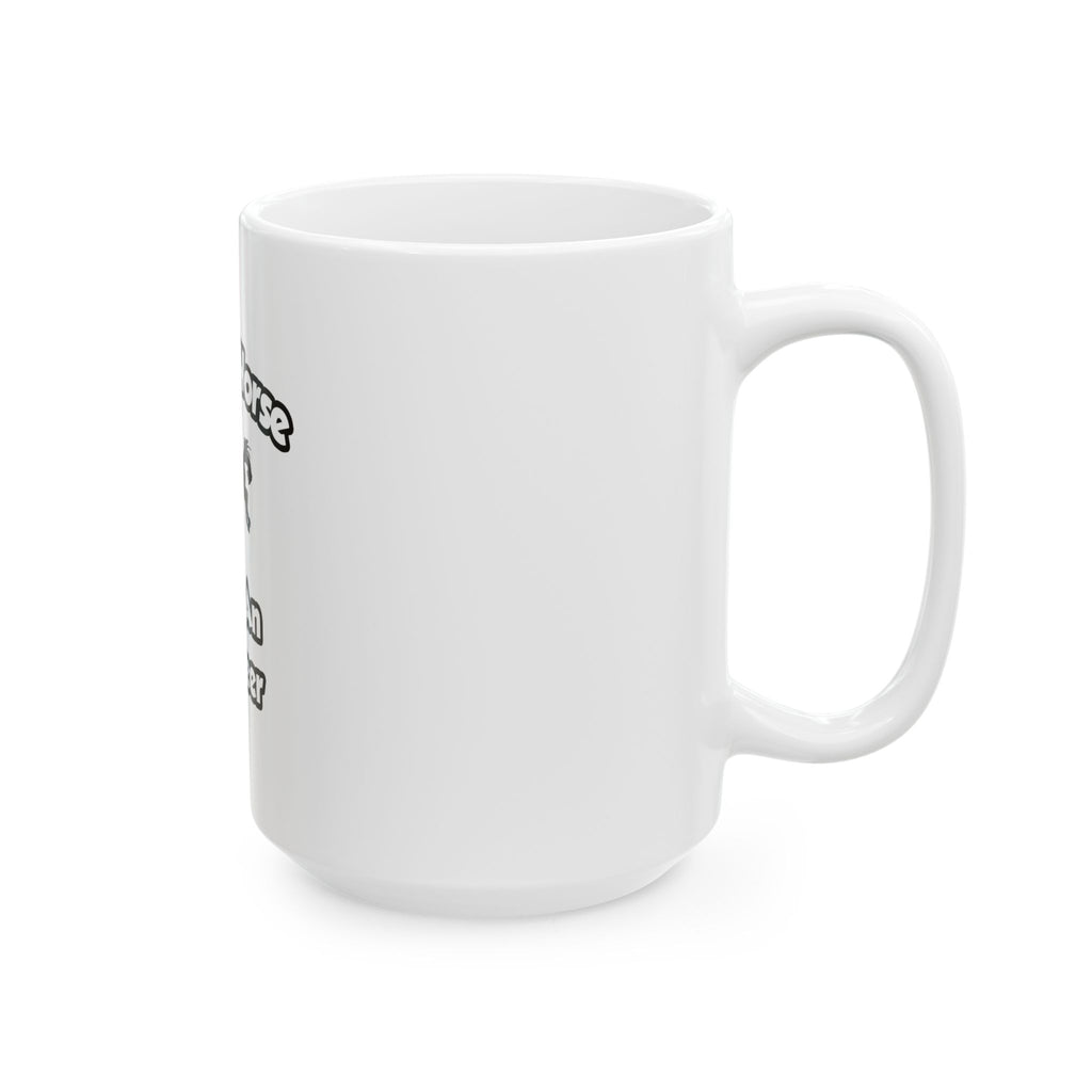 Save a Horse .. Ride an Engineer - Ceramic Mug, (11oz, 15oz)